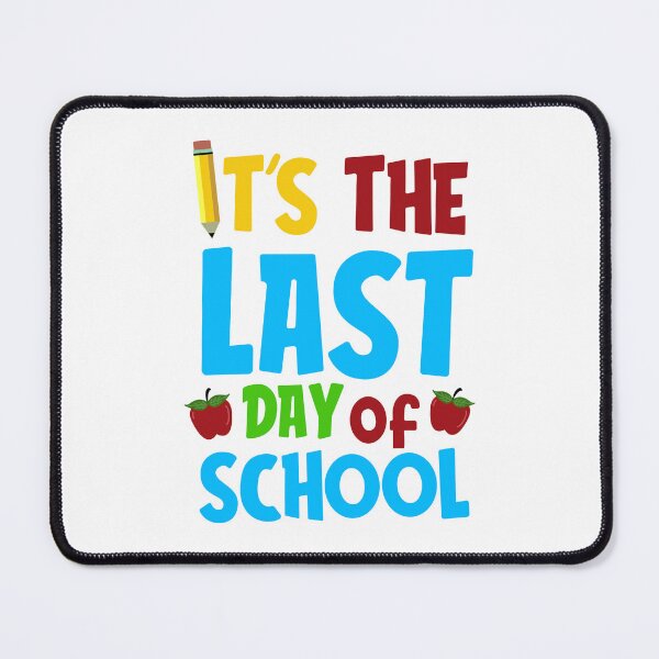 Item preview, It's the Last Day of School Kids Teacher Graduation designed and sold by w1ckerman.