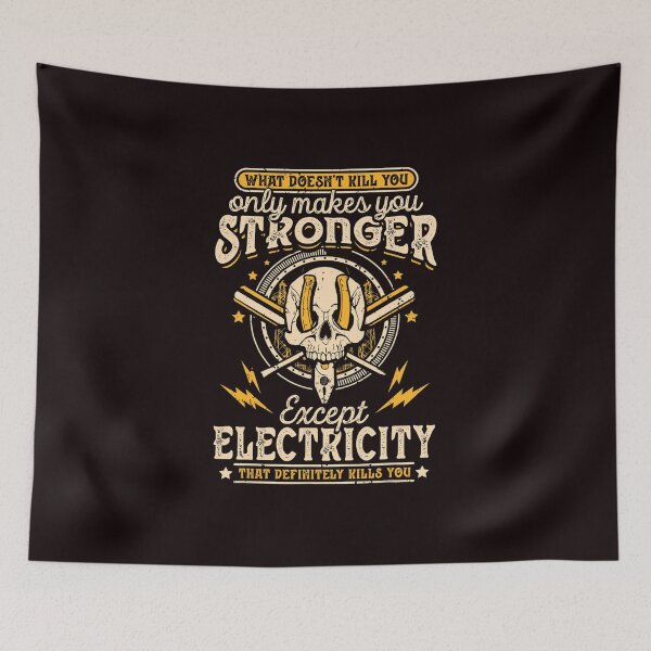 Item preview, What Doesn't Kill You Only Makes You Stronger Electrician Premium Gift designed and sold by eddejosspa.