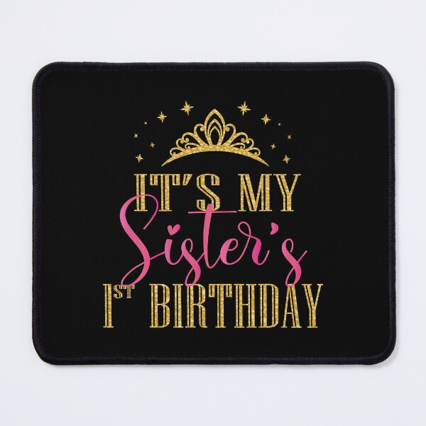 Item preview, Its My Sisters 1st Birthday Girls Party Family Matching designed and sold by PameGraha.