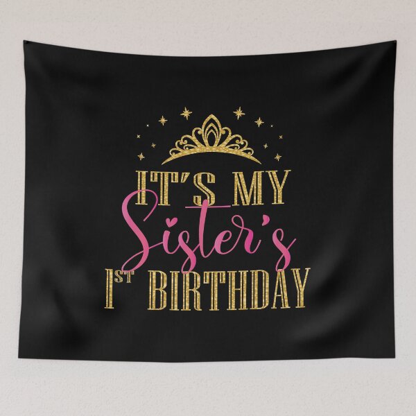 Item preview, Its My Sisters 1st Birthday Girls Party Family Matching designed and sold by PameGraha.