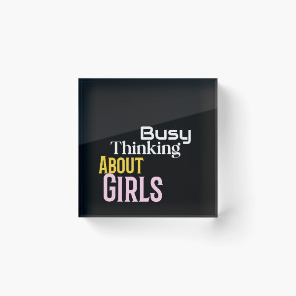 Item preview, cute Busy Thinking About Girls designed and sold by Mood Coffee art.