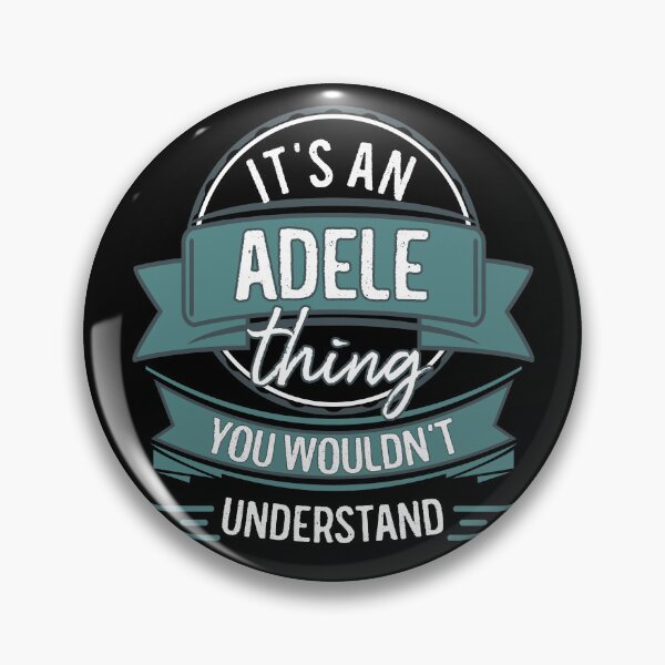 Item preview, It's An Adele Thing You Wouldn't Understand designed and sold by itsHoneytree.