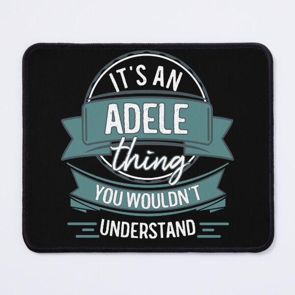 Item preview, It's An Adele Thing You Wouldn't Understand designed and sold by itsHoneytree.