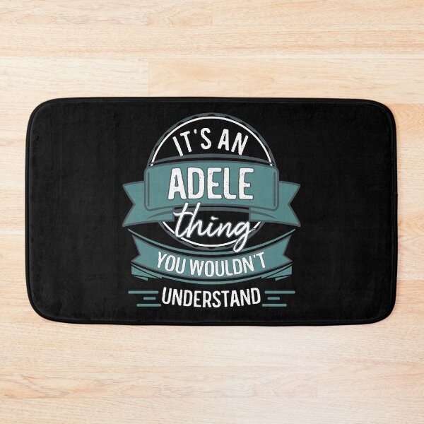 Item preview, It's An Adele Thing You Wouldn't Understand designed and sold by itsHoneytree.