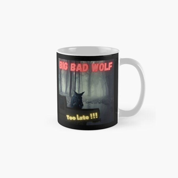 beware the big bad wolf - fail to escape from the big bad wolf classic mugs