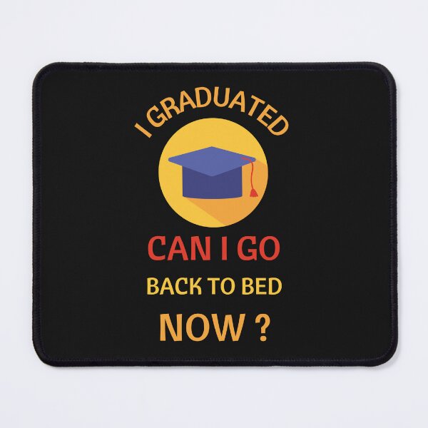 Item preview, I Graduated Can I Go Back To Bed Now Funny Graduation 2022 designed and sold by BhavyaBathla.