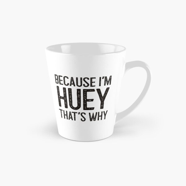 Item preview, Because I’m Huey That’s Why Funny Personalized Name designed and sold by MariosNydras.