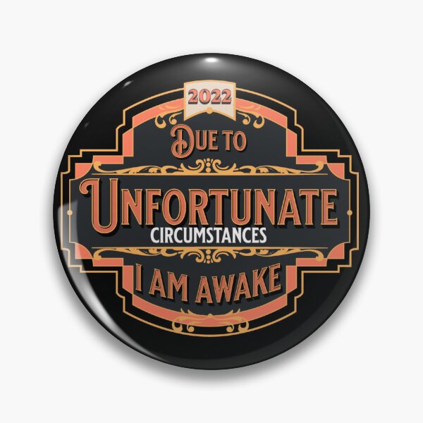 Item preview, Due to unfortunate circumstances I am awake designed and sold by javakufi88.