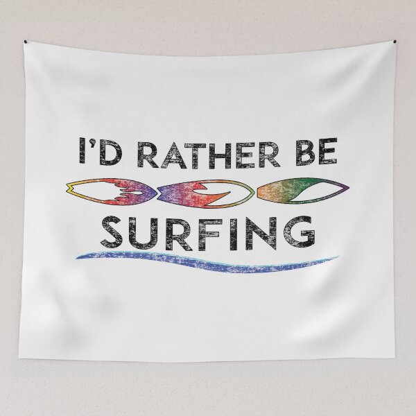 Item preview, I'D RATHER BE SURFING SURFER OCEAN BEACH SURF ID SURFBOARD designed and sold by DESTINATIONS DECAL.