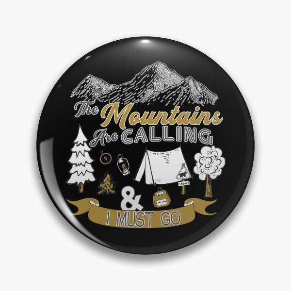 Item preview, THE MOUNTAINS ARE CALLING AND I MUST GO designed and sold by lukas69graphic.