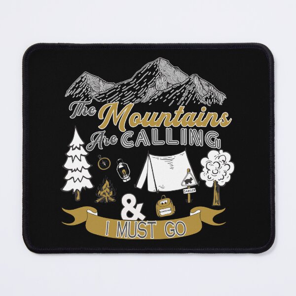 Item preview, THE MOUNTAINS ARE CALLING AND I MUST GO designed and sold by lukas69graphic.