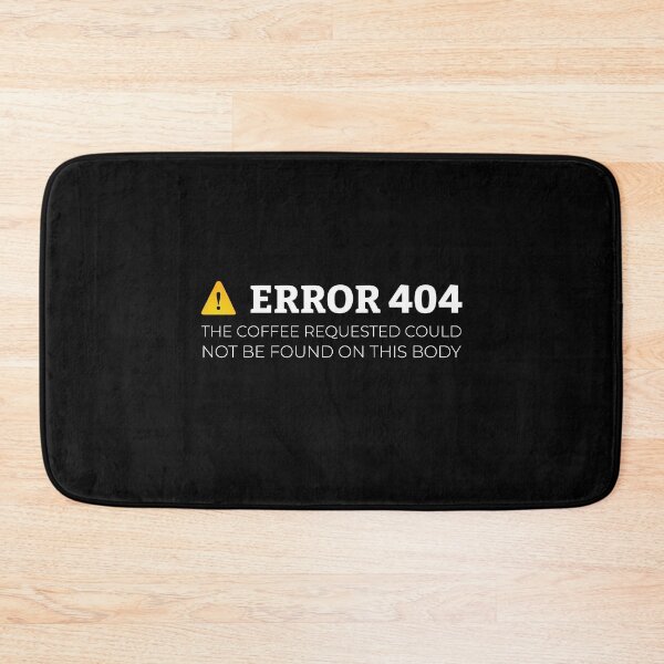 Item preview, Error 404 Coffee Not Found designed and sold by artado.