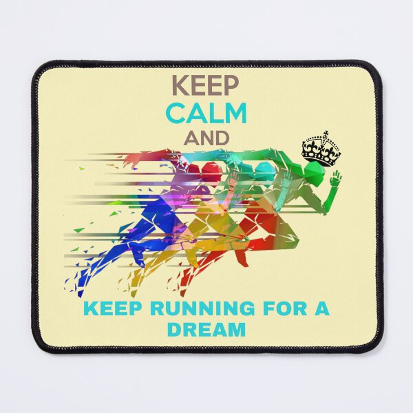 Item preview, Keep RUNNING FOR A DREAM designed and sold by SerafinDesign.