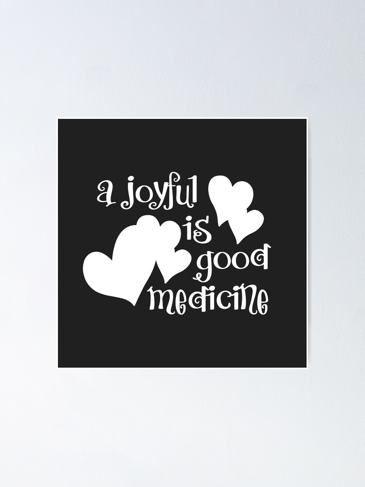 "Christian Design A Joyful Heart is Good Medicine Bible Verse