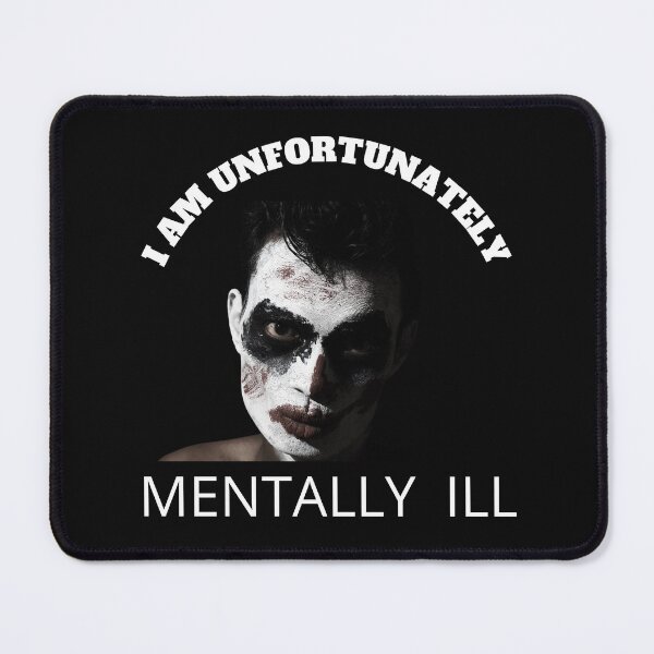 Item preview, I Am Unfortunately Mentally Ill designed and sold by madraso.