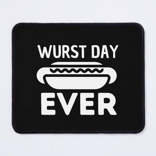 Item preview, Wurst day ever designed and sold by Thetruemo.