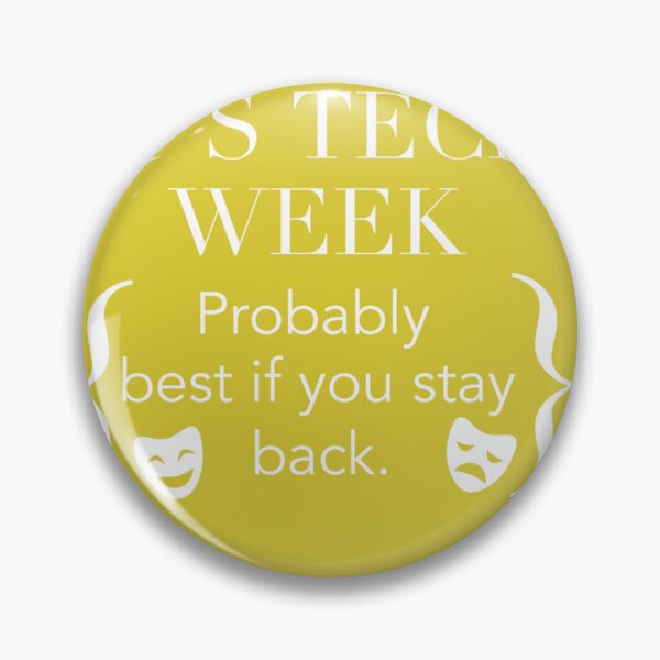 Item preview, Sorry I Can&Amp;39;T Its Tech Week (Stay Back) Musical Crew Theatre  T-Shirt designed and sold by PatricManges.