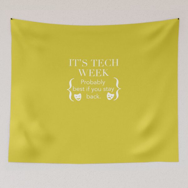 Item preview, Sorry I Can&Amp;39;T Its Tech Week (Stay Back) Musical Crew Theatre  T-Shirt designed and sold by PatricManges.