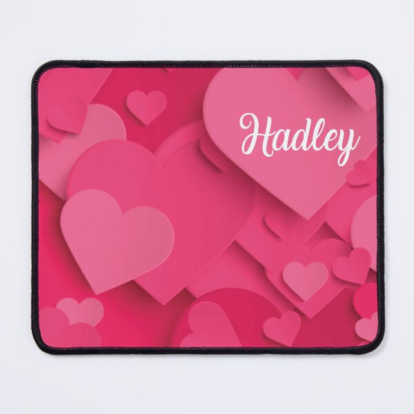 Artikelvorschau, Liebe romantisches Geschenk Geburtstagsname Freundin Hadley entworfen und verkauft von HeavyStyle.