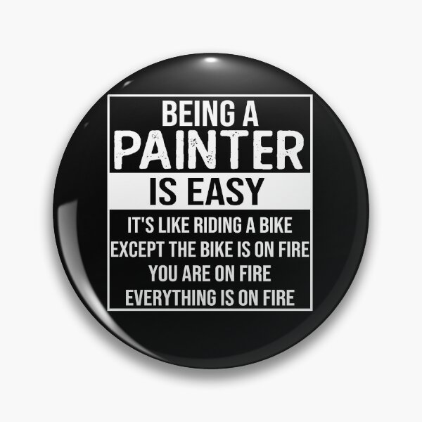 Item preview, Funny painter saying: being a painter is easy painter gifts designed and sold by alaechamlal.