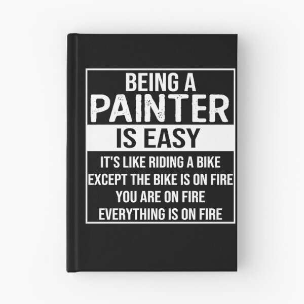 Item preview, Funny painter saying: being a painter is easy painter gifts designed and sold by alaechamlal.