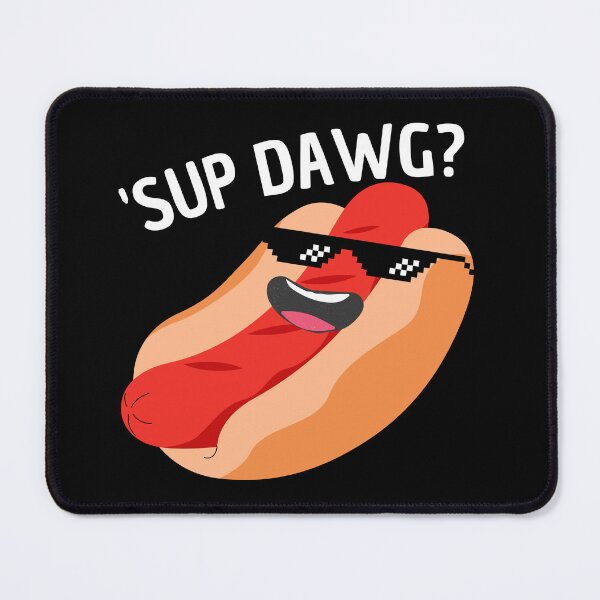 Item preview, Sup dog? designed and sold by Thetruemo.