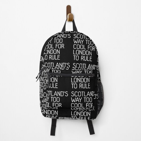 Item preview, SCOTLAND'S WAY TOO COOL FOR LONDON TO RULE, Scottish Independence Slogan designed and sold by MacPean.