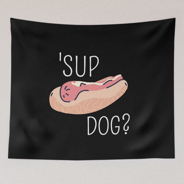 Item preview, Sup dog? designed and sold by Thetruemo.
