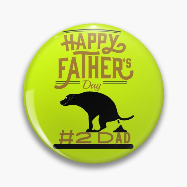 Item preview, Happy Fathers Day Pooping Dog designed and sold by Willyboy16.