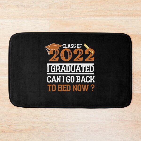 Item preview, I  Graduated Can I Go Back To Bed Now designed and sold by HAYAJAT.