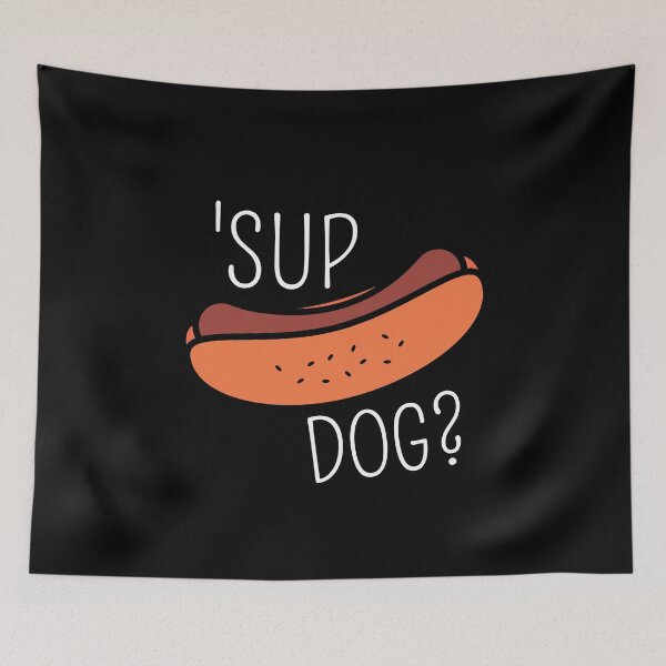 Item preview, Sup dog? designed and sold by Thetruemo.