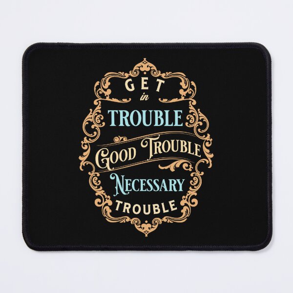 Item preview, Good Trouble designed and sold by ValentinaHramov.