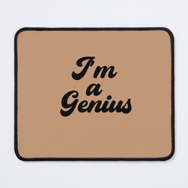 Item preview, I'm a Genius designed and sold by DiensDesign.