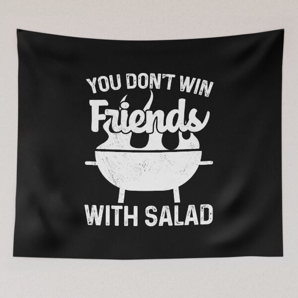 Item preview, You Don't Win Friends With Salad BBQ Lover Barbeque Grilling designed and sold by haselshirt.