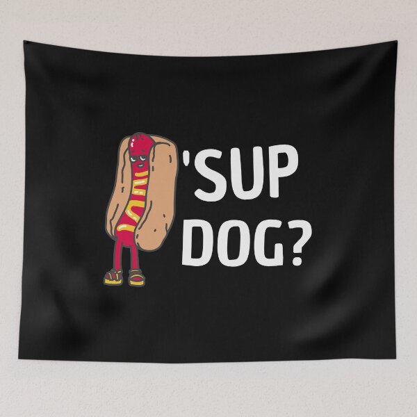 Item preview, Sup dog? designed and sold by Thetruemo.