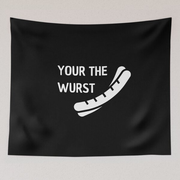 Item preview, your the wurst designed and sold by Thetruemo.