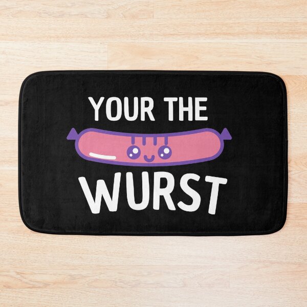 Item preview, your the wurst designed and sold by Thetruemo.