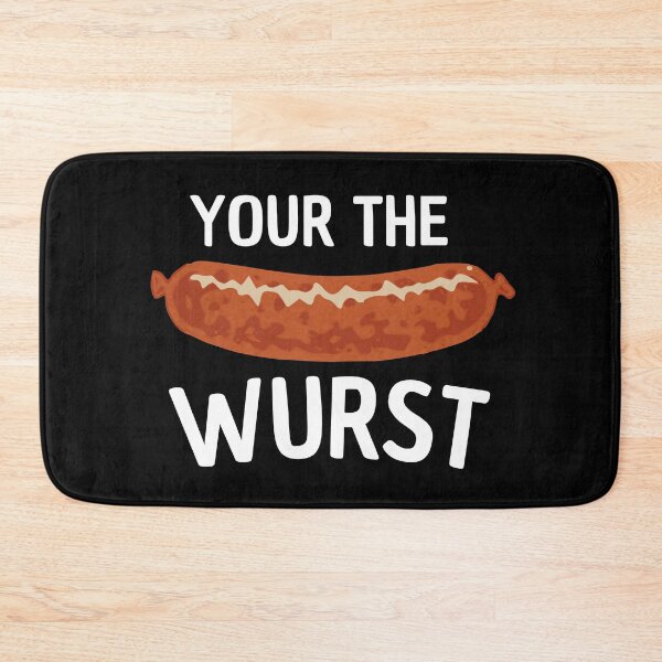 Item preview, your the wurst designed and sold by Thetruemo.