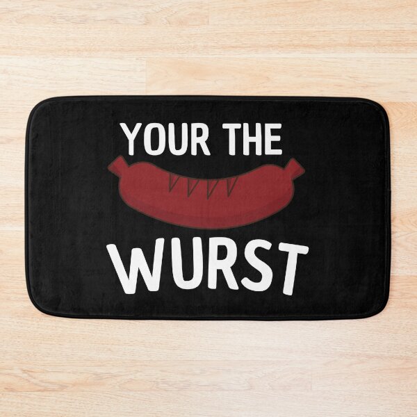 Item preview, your the wurst designed and sold by Thetruemo.