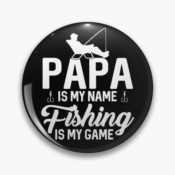 Artikelvorschau, Papa ist mein Name Angeln ist mein Spiel entworfen und verkauft von SunsetGloww.