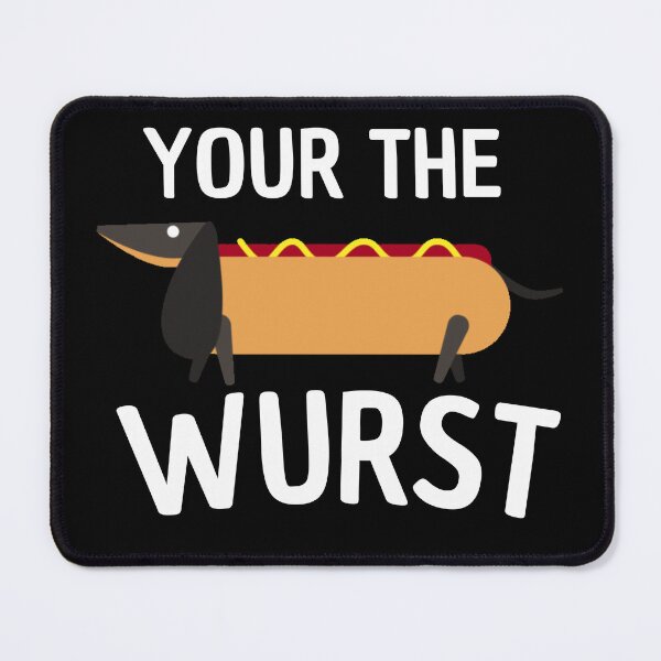 Item preview, your the wurst designed and sold by Thetruemo.