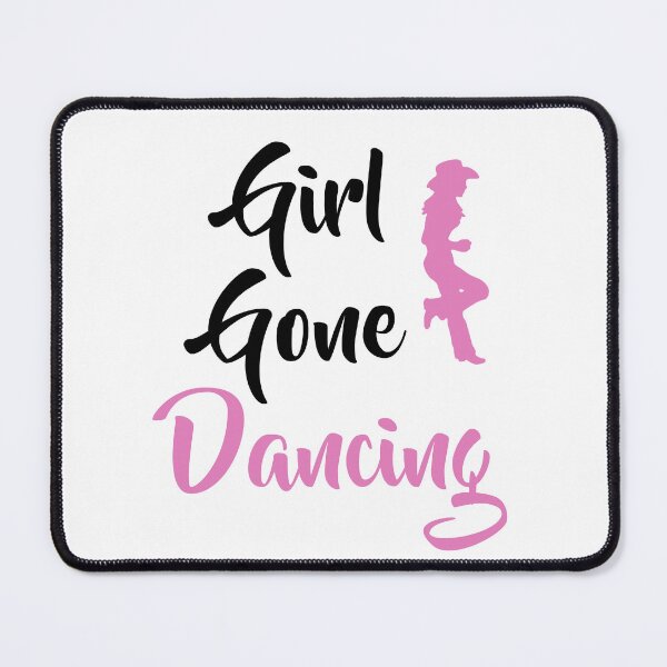 Item preview, Girl Gone Dancing Line Dance Line Dancing Line Dancer Cowgirl designed and sold by theshirtinator.