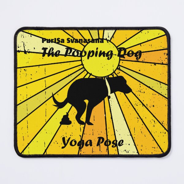 Item preview, The Pooping Dog Yoga Pose Prayer to the Sun Every Morning Zen Master designed and sold by Cavemen.