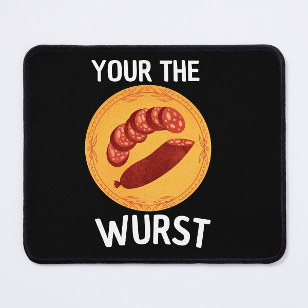 Item preview, your the wurst designed and sold by Thetruemo.