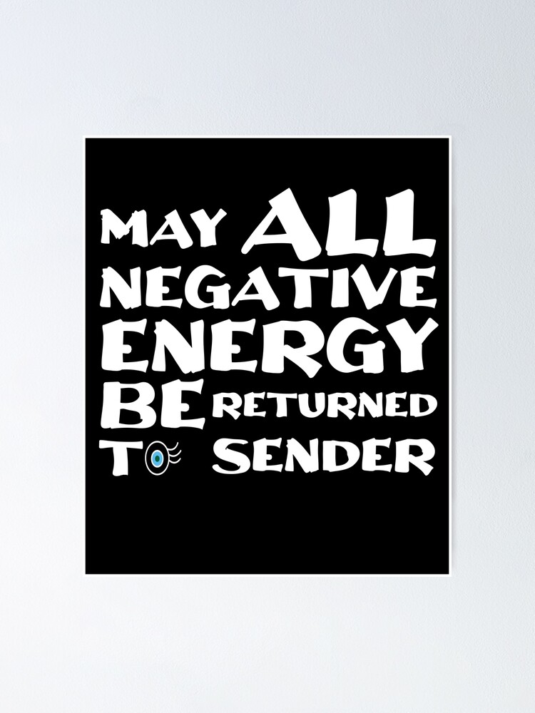 funny-energy-quote-may-all-negative-energy-be-returned-to-sender