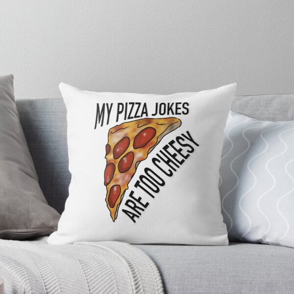 Item preview, my pizza jokes are too cheesy designed and sold by casnicol.