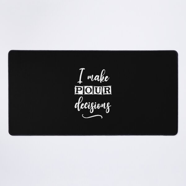 Item preview, funny Wine Bachelorette Party I make pour decisions , Graphic for bride, fun sarcastic offended Rude saying , designed and sold by joygift369.