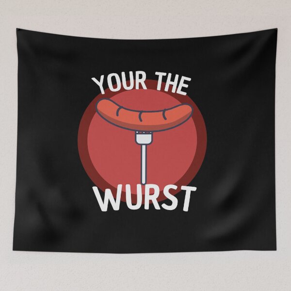 Item preview, your the wurst designed and sold by Thetruemo.