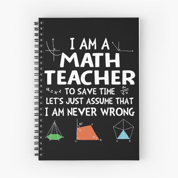 Item preview, I'm A Math Teacher I'm Never Wrong designed and sold by SunsetGloww.