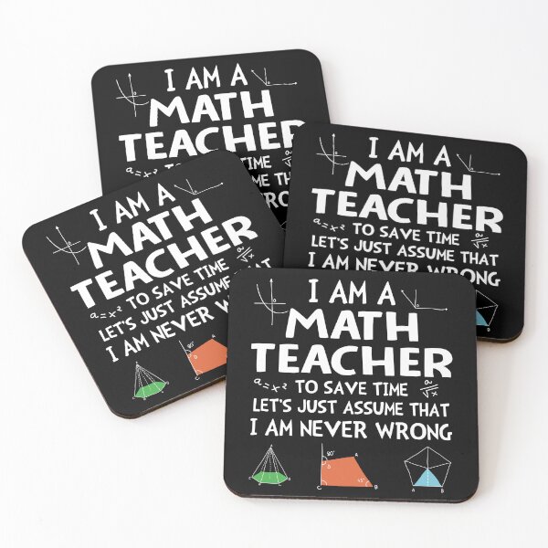 Item preview, I'm A Math Teacher I'm Never Wrong designed and sold by SunsetGloww.